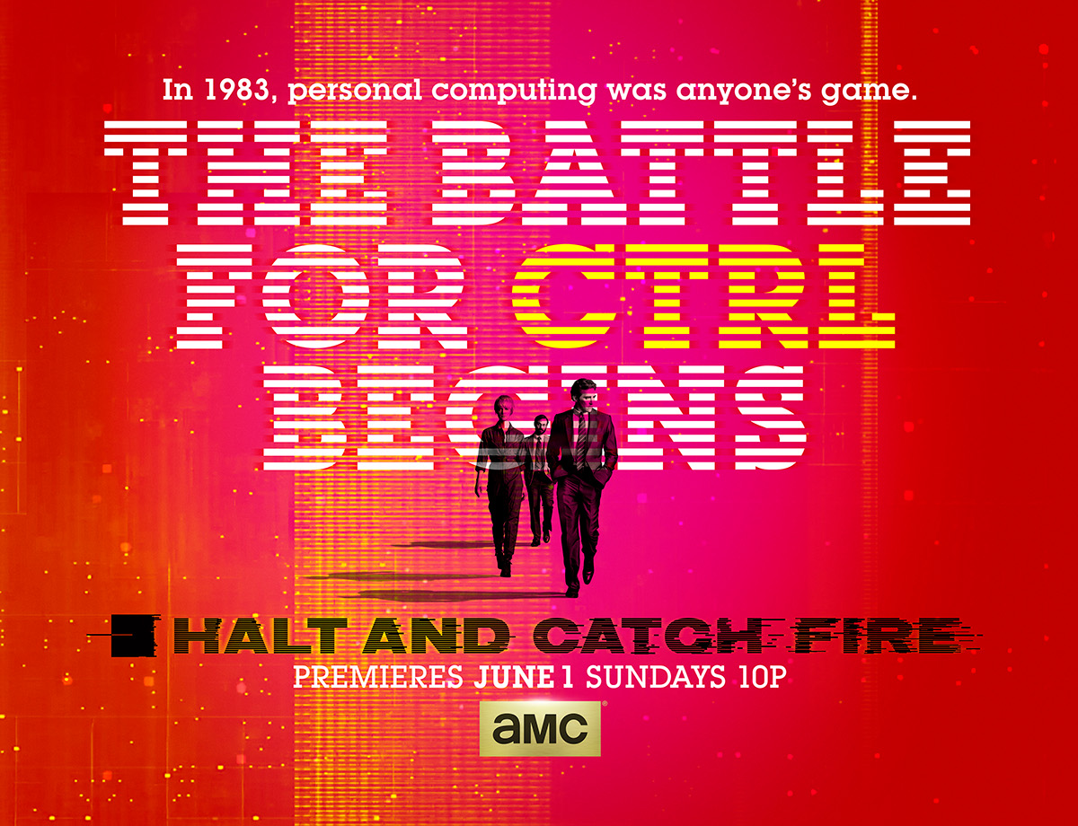 poster haltandcatchfire Entertainment design tv AMC