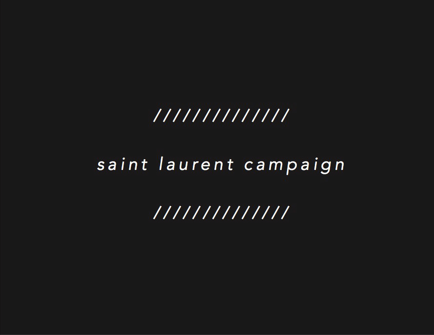 Adobe Portfolio saint laurent campaign advertisement Adobe Photoshop black and white Fashion Advertisement Process Book