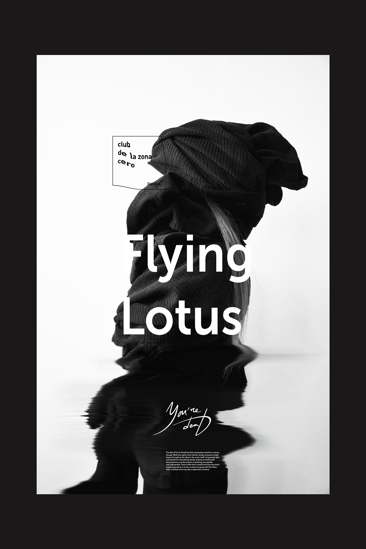 Flying lotus Lotus Flying poster black White Minimalism photo Style dead lettering graphic logo installation hands