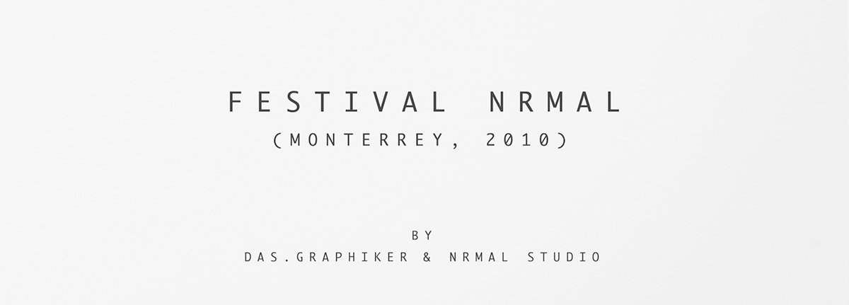 Nrmal festival monterrey art 2010