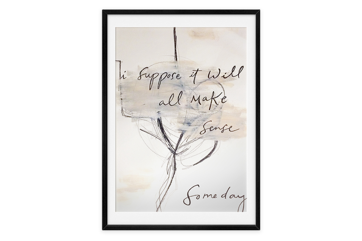 charcoal paint frame poster quote Sense someday