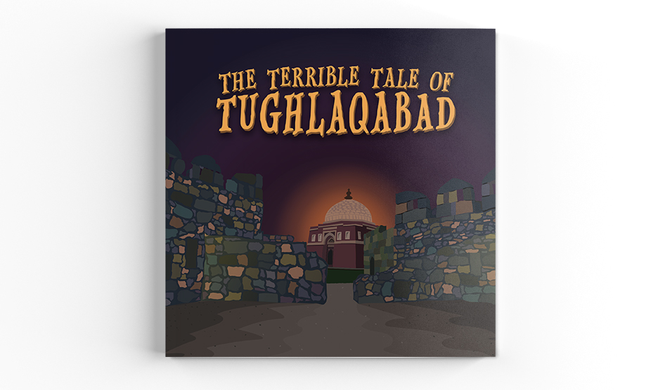 Delhi Tughlaqabad nizamuddin monument fort delhi sultanate tughlaq storybook Story Book India