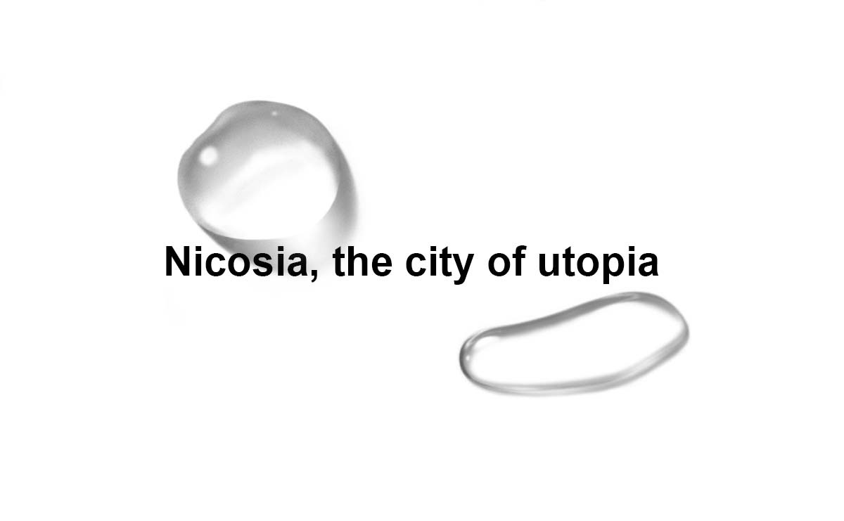 cyprus Nicosia nicosia the city nicosia utopia Venetian walls Graphic Stories Cyprus