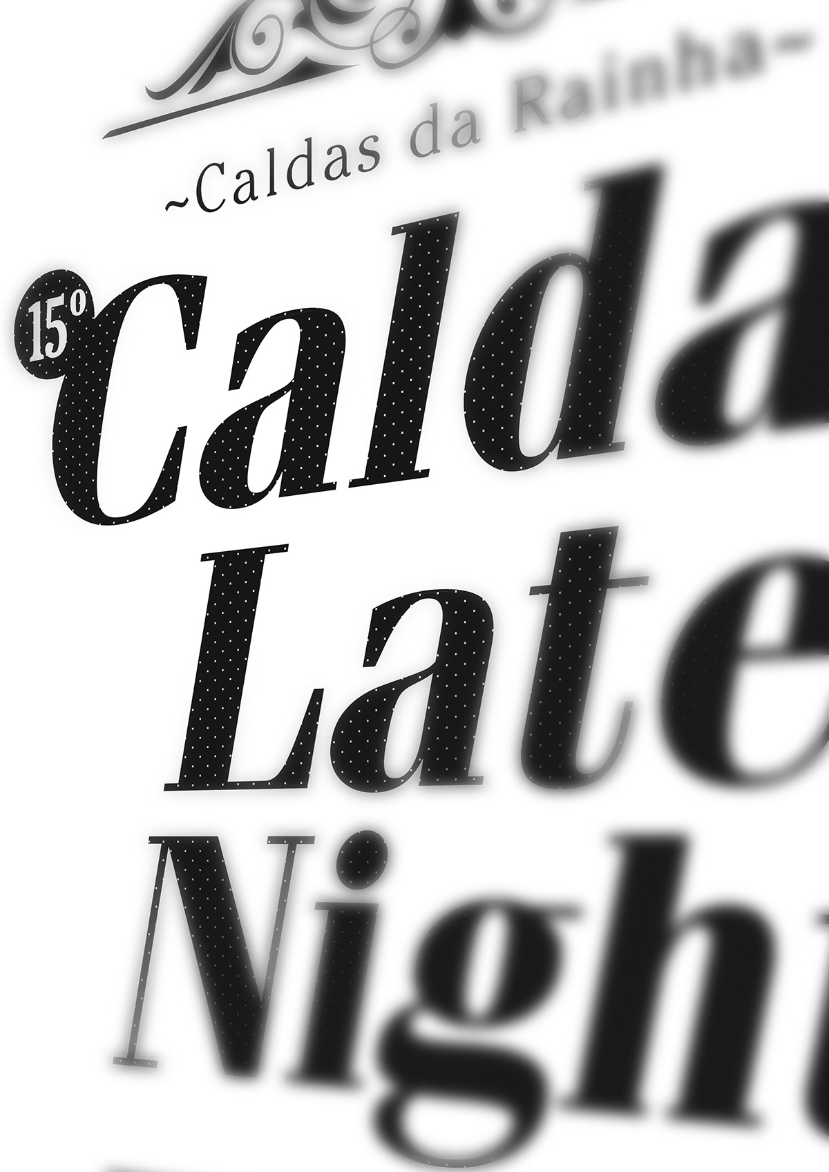 caldas late night poster type black White Black&white