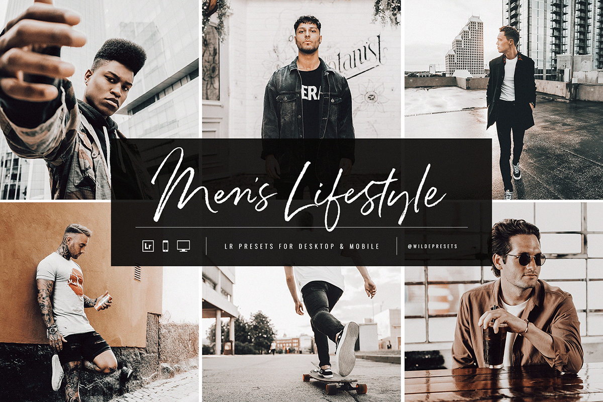 Men's lifestyle lifestyle presets men's presets presets for men men's lifestyle presets fashion presets street presets urban presets men's fashion presets male blogger presets