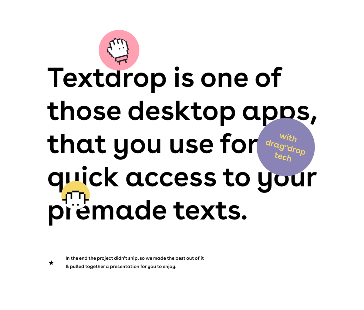 app branding  copywriting  creative Cursor Drag drop pixel