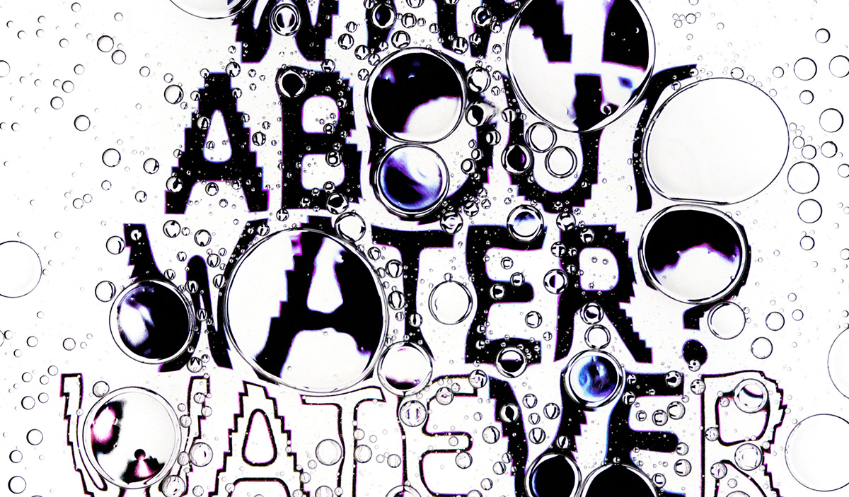 water World Water Day digital poster oil and water distortion typography   reflection artwork bw