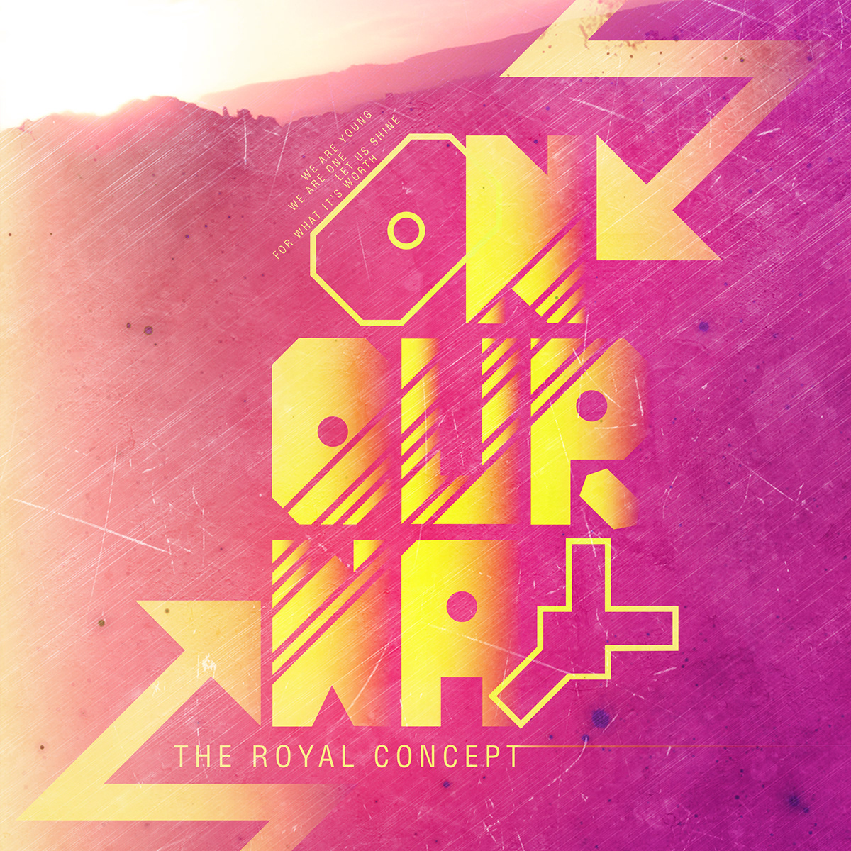 ON OUR WAY The Royal Concept artwork poster flyer
