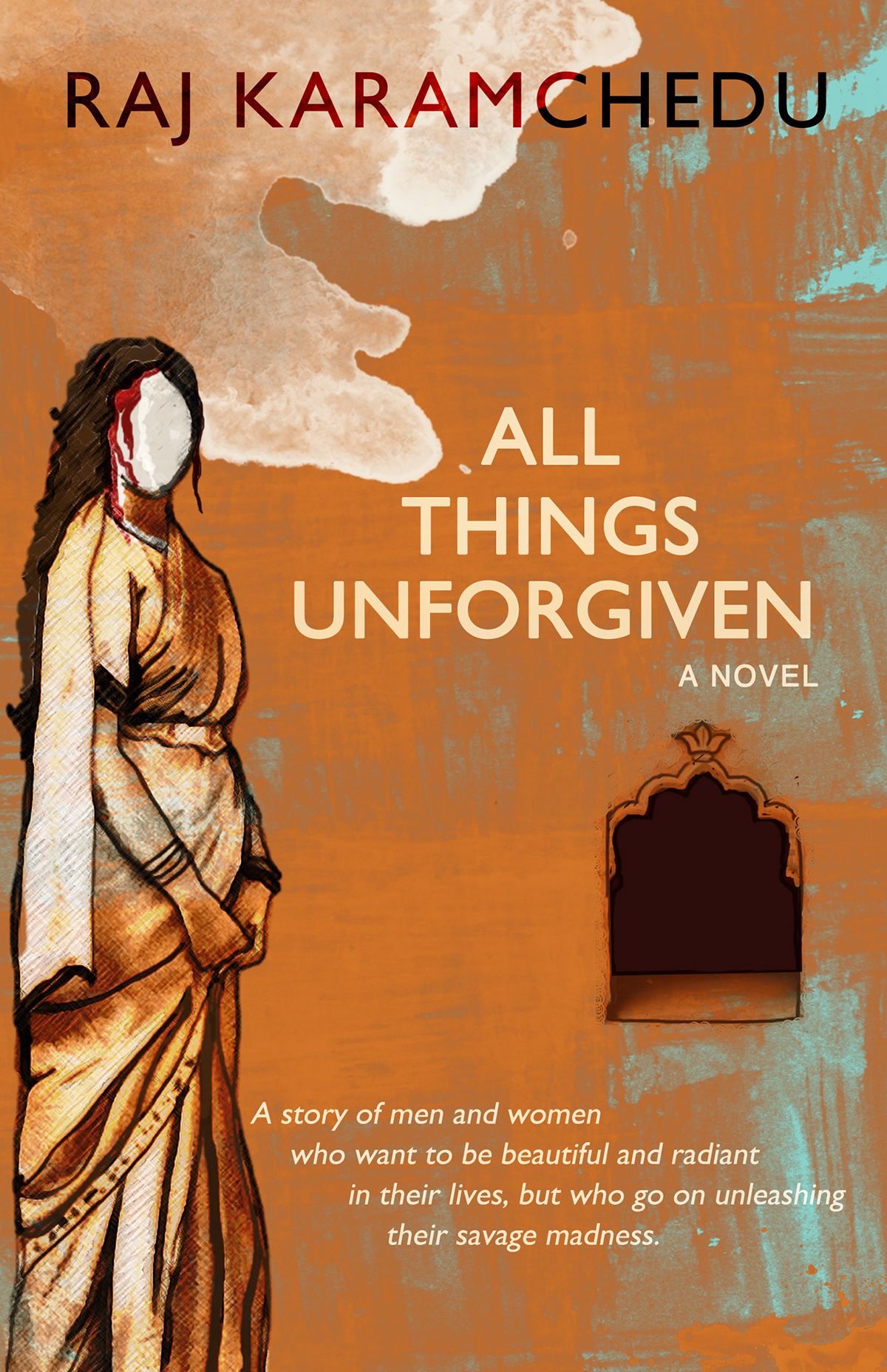 book cover All Things Unforgiven Raj Karamchedu Indian origin India