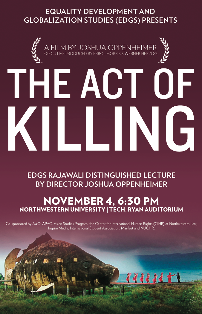 Act of Killing film poster northwestern university A&O Productions