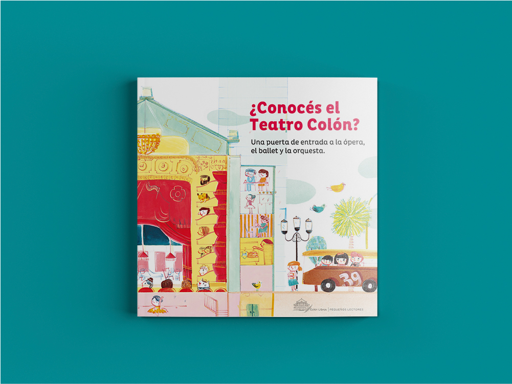 graphic design  teather editorial design  ilustration childhood teatro colon Diseño editorial Colón Libros libro album