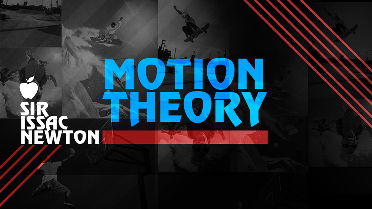 isaac newton motion theory laws of