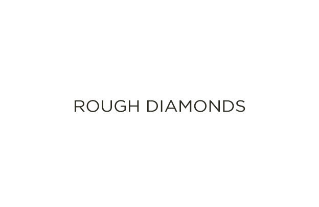 rough diamonds Look outdoors