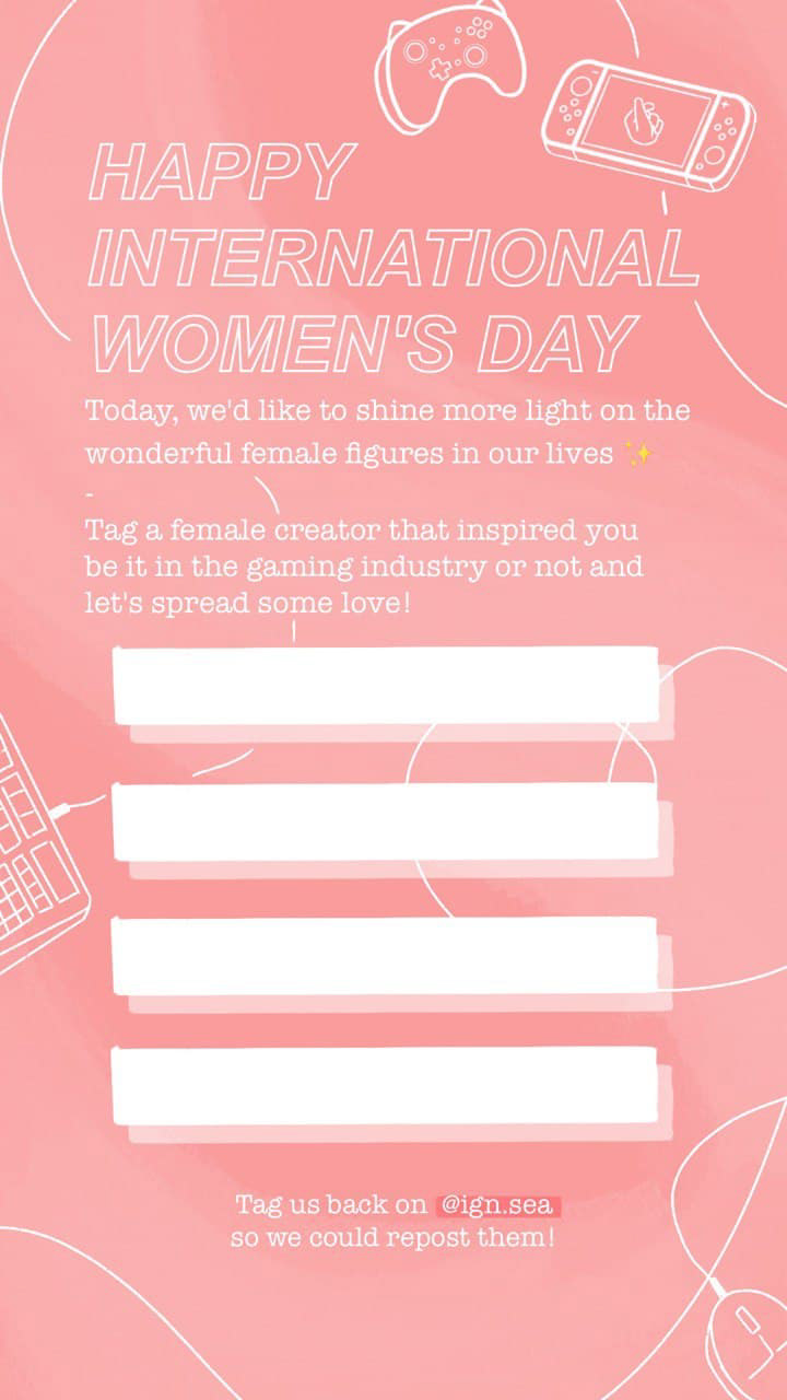 Gaming IGN SEA instagram International Women's Day story template