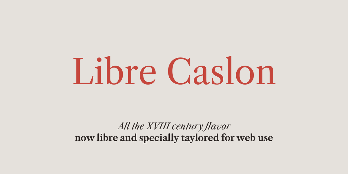 libre Caslon Classic free text bold italic font revival