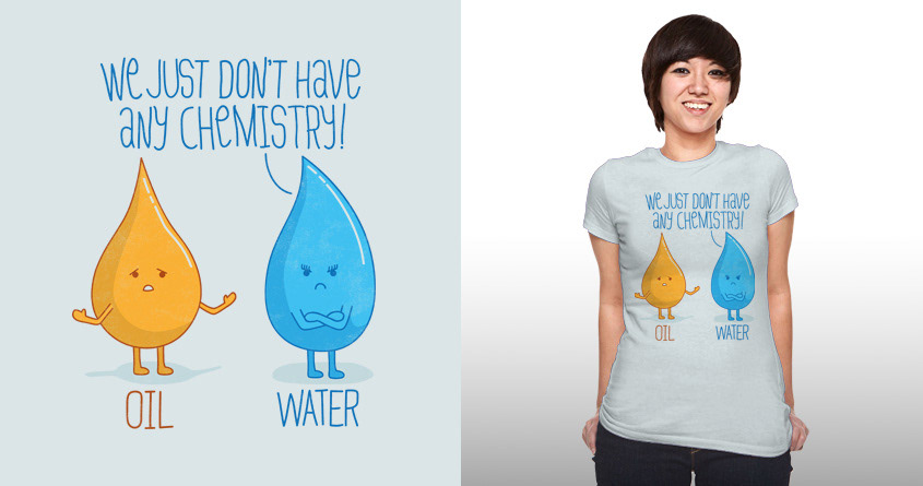 Threadless t-shirt science chemistry oil water apparel