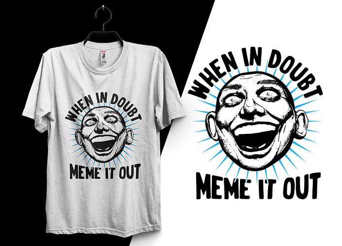 memes funny t shirt design typography   Graphic Designer Clothing t-shirt Tshirt Design tshirts T-Shirt Design