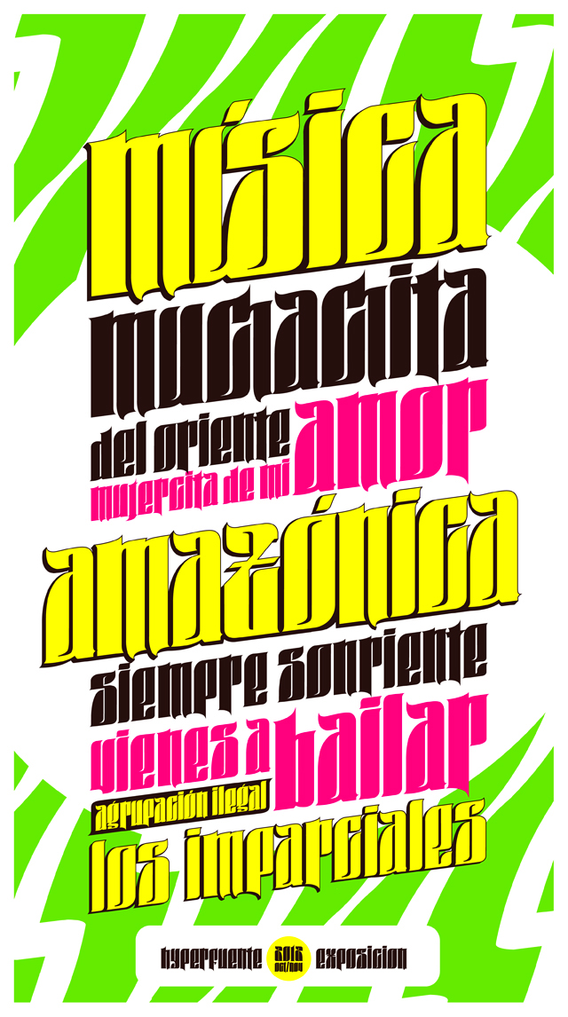 chicha cumbia amazonica   afiche typographia typo longi longinotti peruana font design letterpress fuente hyperfuente
