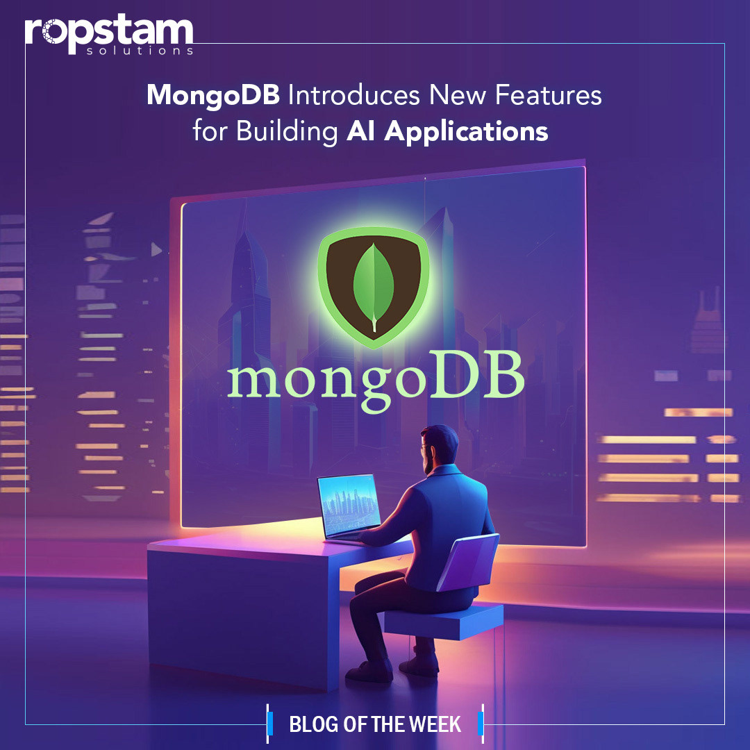 MongoDB Introduces New Features for Building AI Applications 