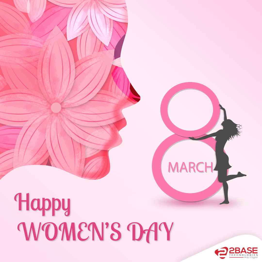 2base technologies ChooseToChallenge Happy Women's Day International Women's Day