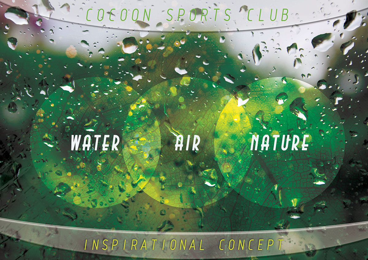 Cocoon sports club concept Layout print poster midos designs zelda Kuwait inspiration water air Nature grass Sun drops inspirational