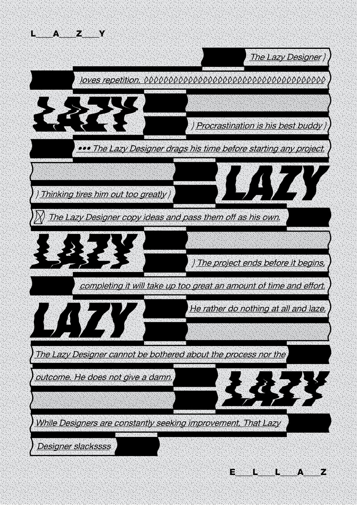 posters designers type lazy Hardworking motivator