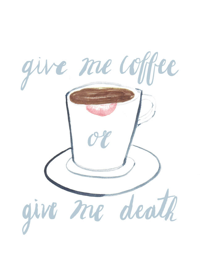 Coffee lipstick coffee cup Give me Coffee Give me Death Lipstick stain Cup drawing coffee art