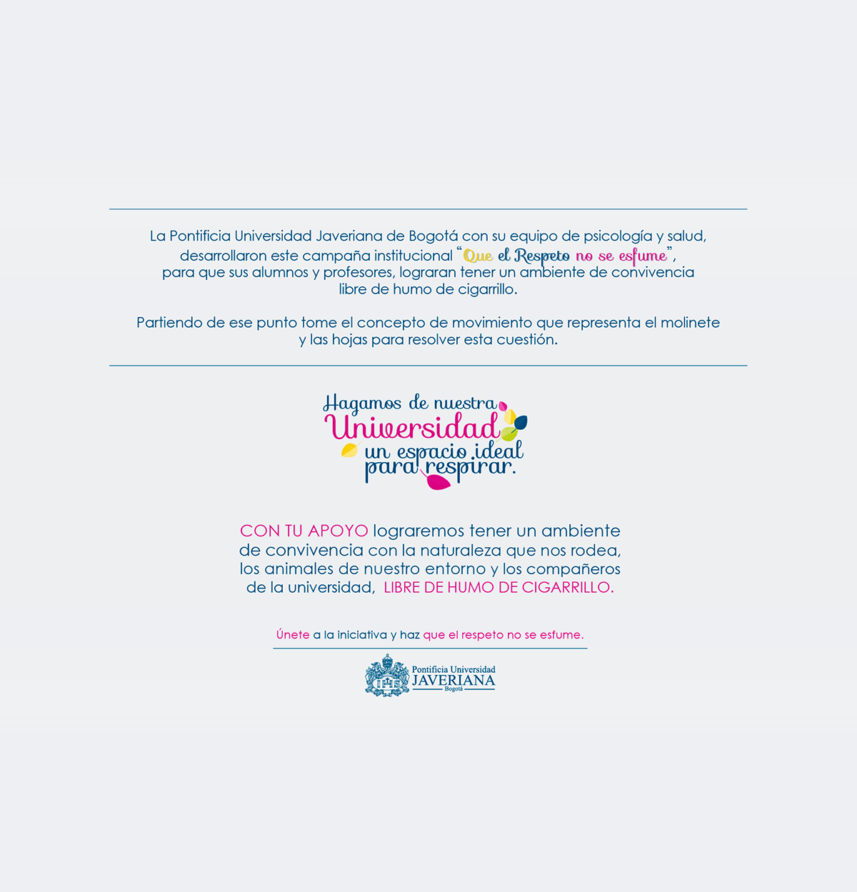 marca universidad javeriana respeto fume Molinete campaign graphic design 