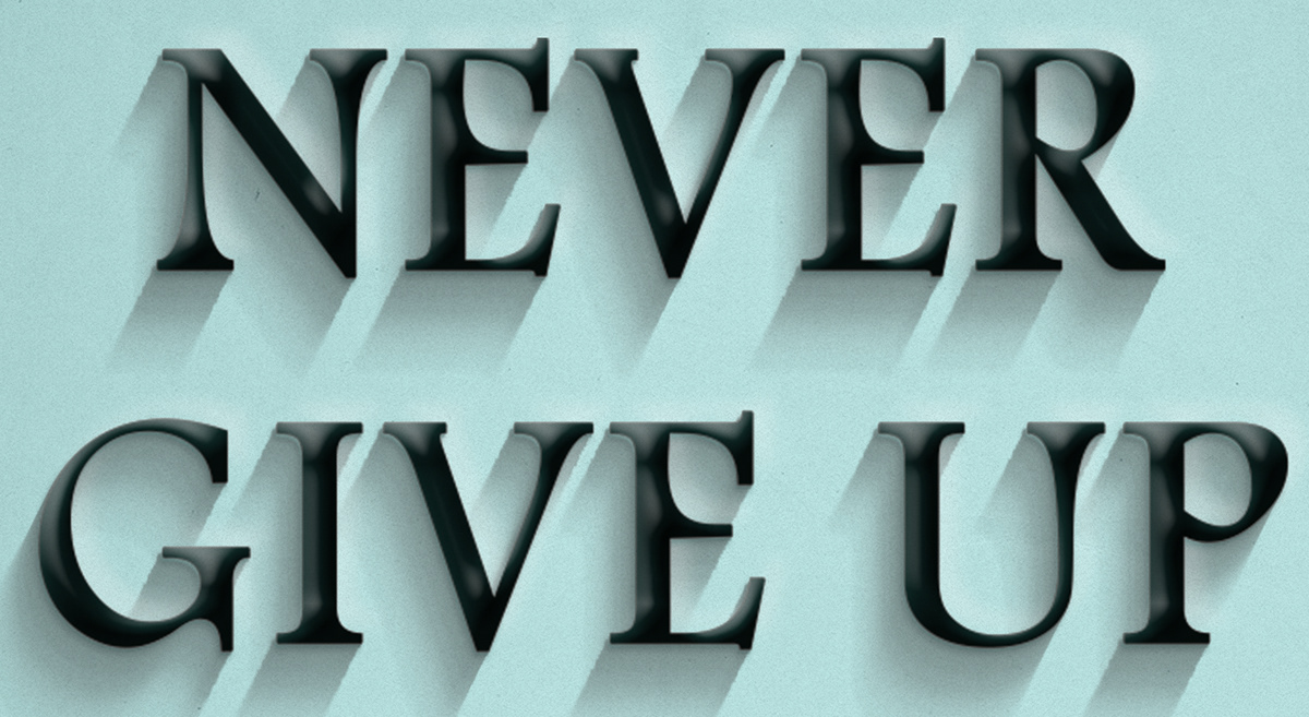 never give up dreams believe