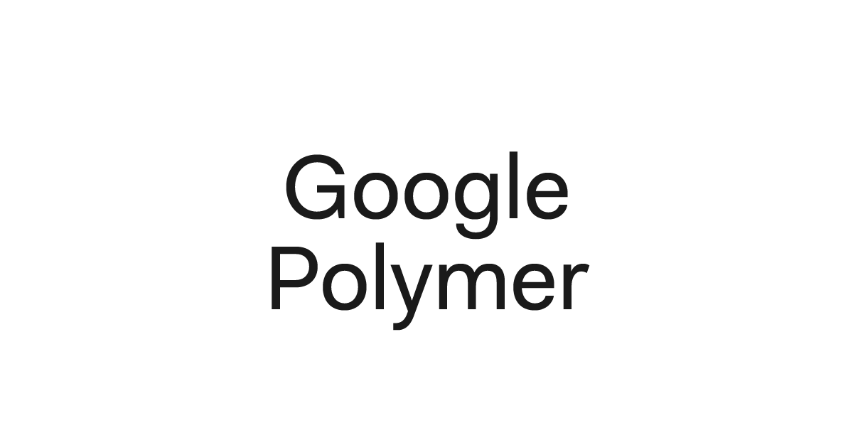 google polymer Web components design therivalryinc