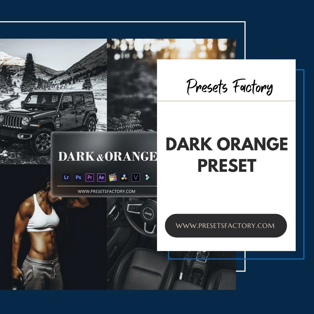 lightroom Photography  Dark Orange Preset Presets Factory