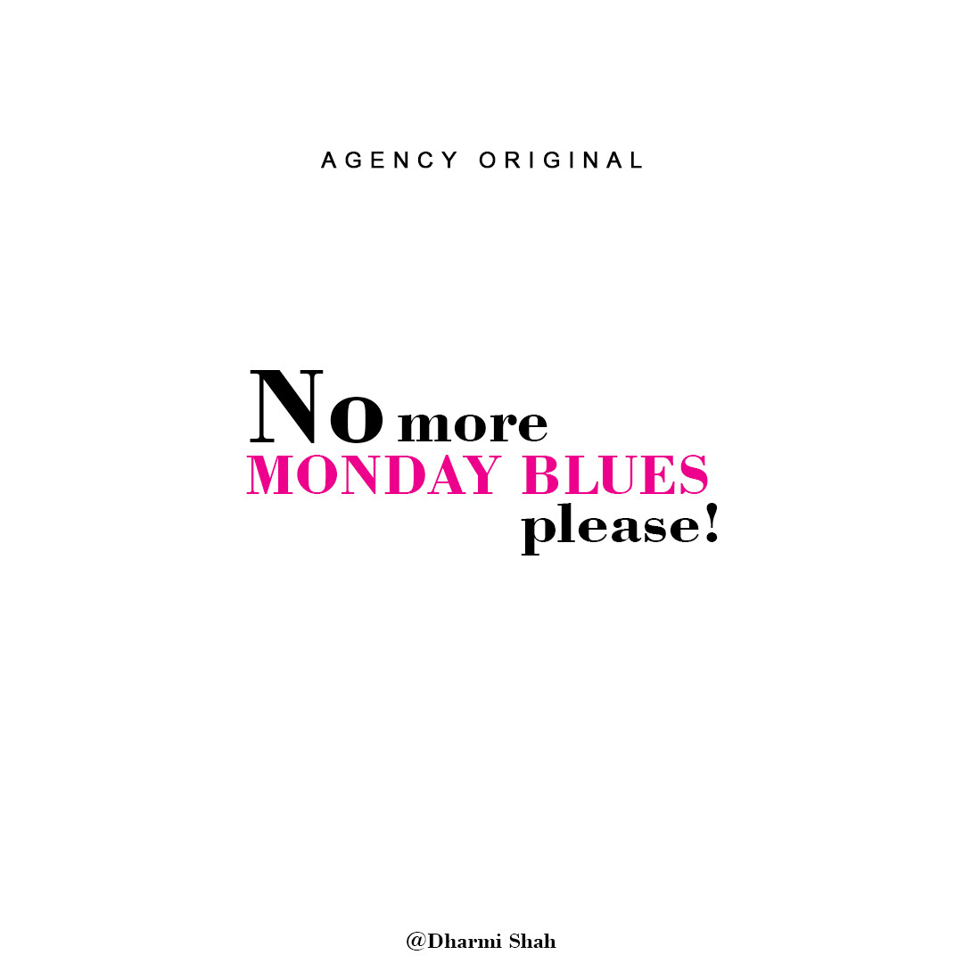agencylife graphicdesign minimal Monday mondayblues photoshop relatable topical