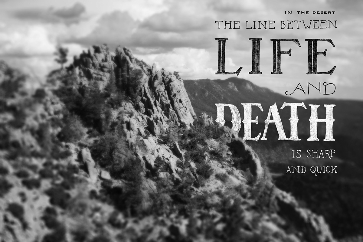 quote mountains new mexico desert life death HAND LETTERING randy steward Randy utah yosemite landscapes
