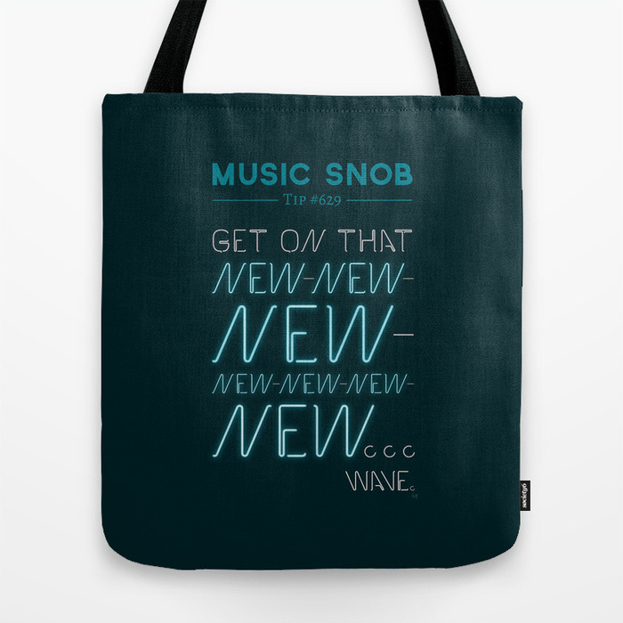 music snob tips society6 humor New Wave Hipster hipsters indie electronic neon pop hipster music hipster bands snobbery new new wave funny