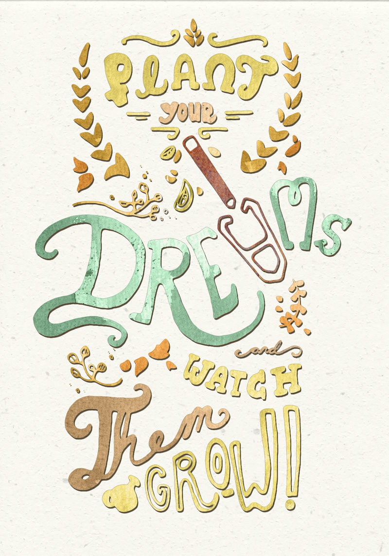 lettering Handlettering letters quote Skillshare Project lettering organic dreams Plant