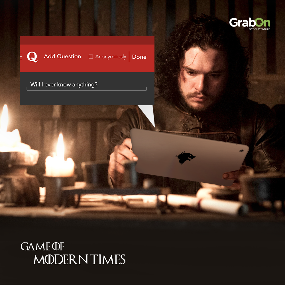 grabon Game of Thrones modern day apps Mobile apps Mobile Application design grabon design John Snow game of modern times quora messenger zomato