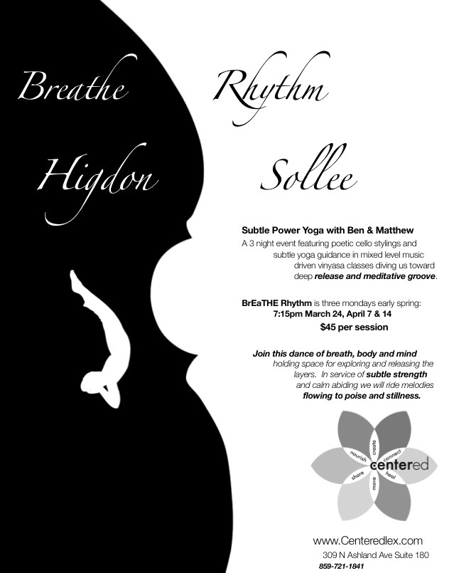 breathe Yoga rhythm ben sollee Kentucky yogi yogini graphics graphic black and white contrast photoshop cello centered spiritual