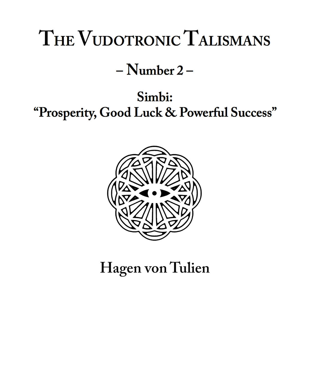 talisman simbi prosperity Good Luck success VonZos Voudon Gnosis Vudotronic