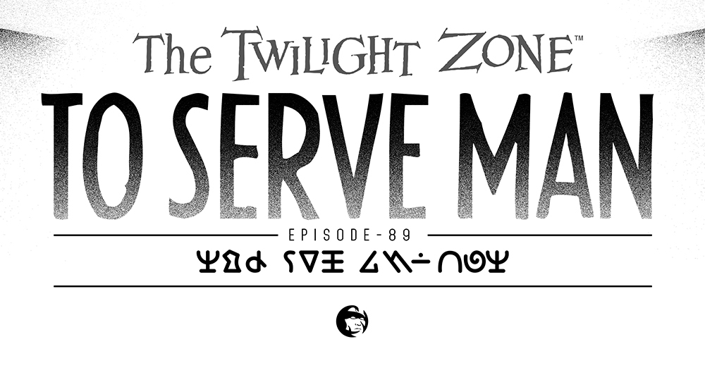 the twilight zone twilight sci-fi alien kanamit flying saucer Dystopia to serve man rod sterling horror cult Scifi