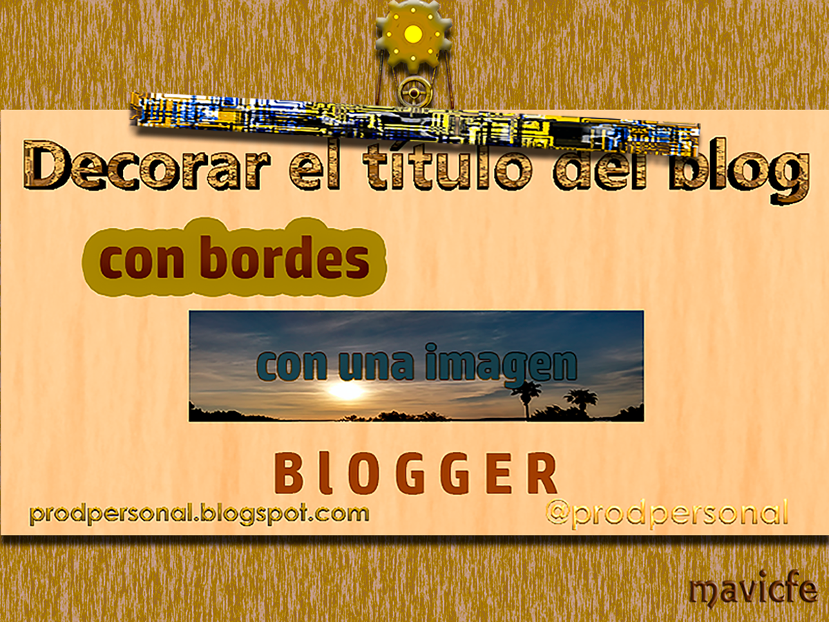 blogger blog design css HTML Web Design  blogspot border blog title prodpersonal mavicfe