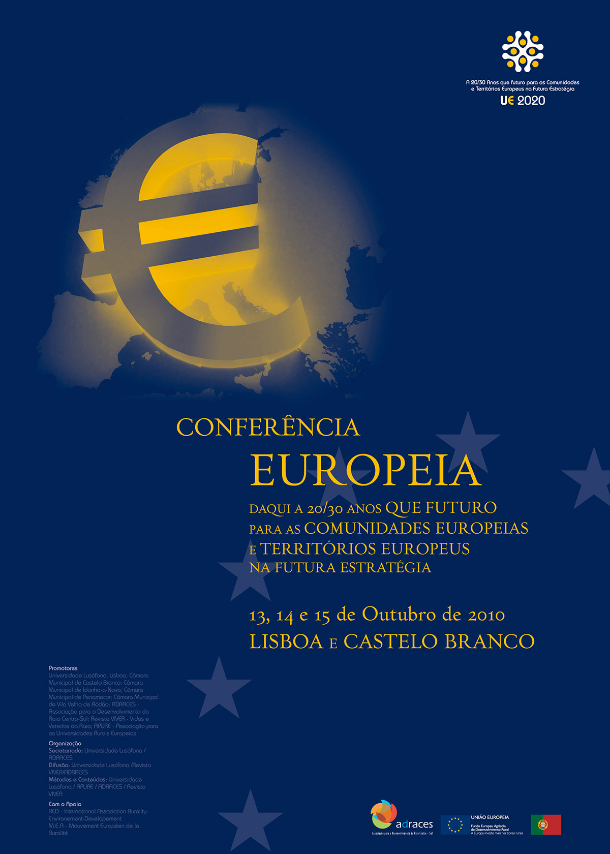 UE 2020 Conferência Europeia Daqui a 20/30 anos que futuro…
