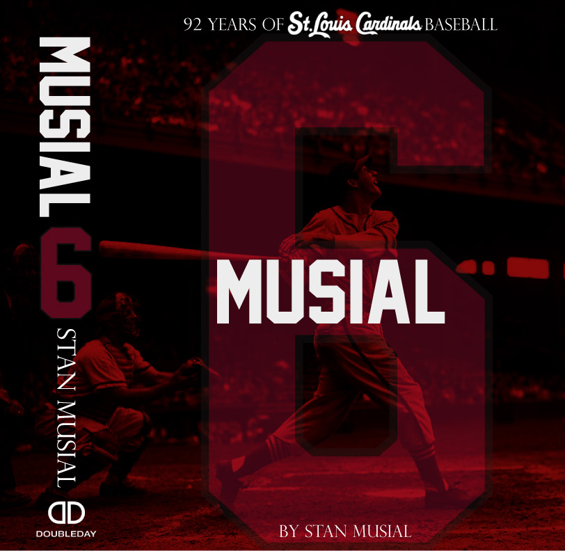baseball mlb stan musial stan the man stan musial book book cover book design book poster St. Louis Cardinals sports six Sam Wolgemuth