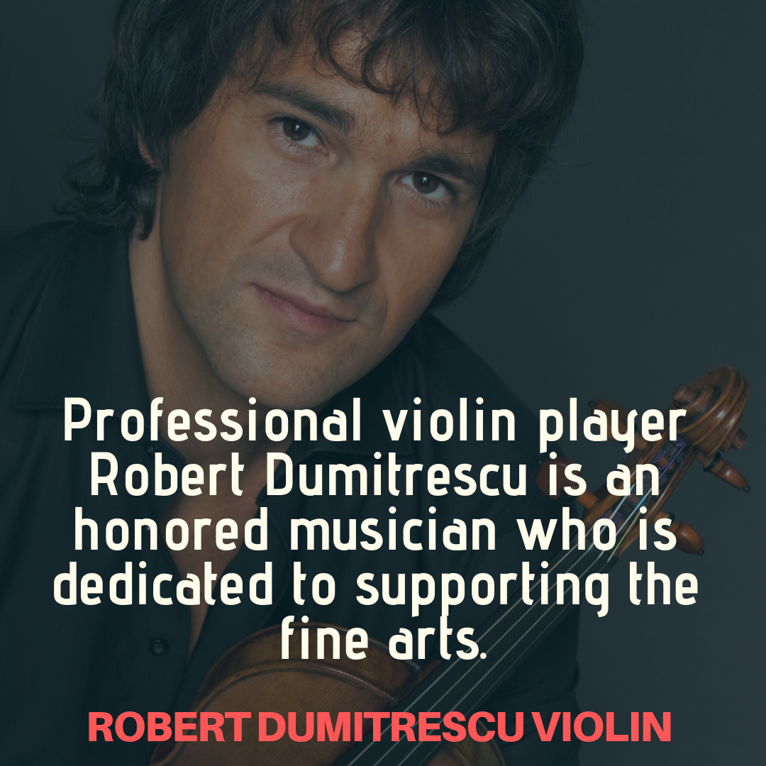 Robert Dumitrescu Violin violinist violin teacher 