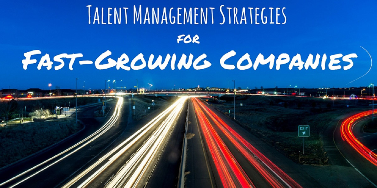 8 Talent Management Strategies for Fast-Growing Tyler Tysdal
