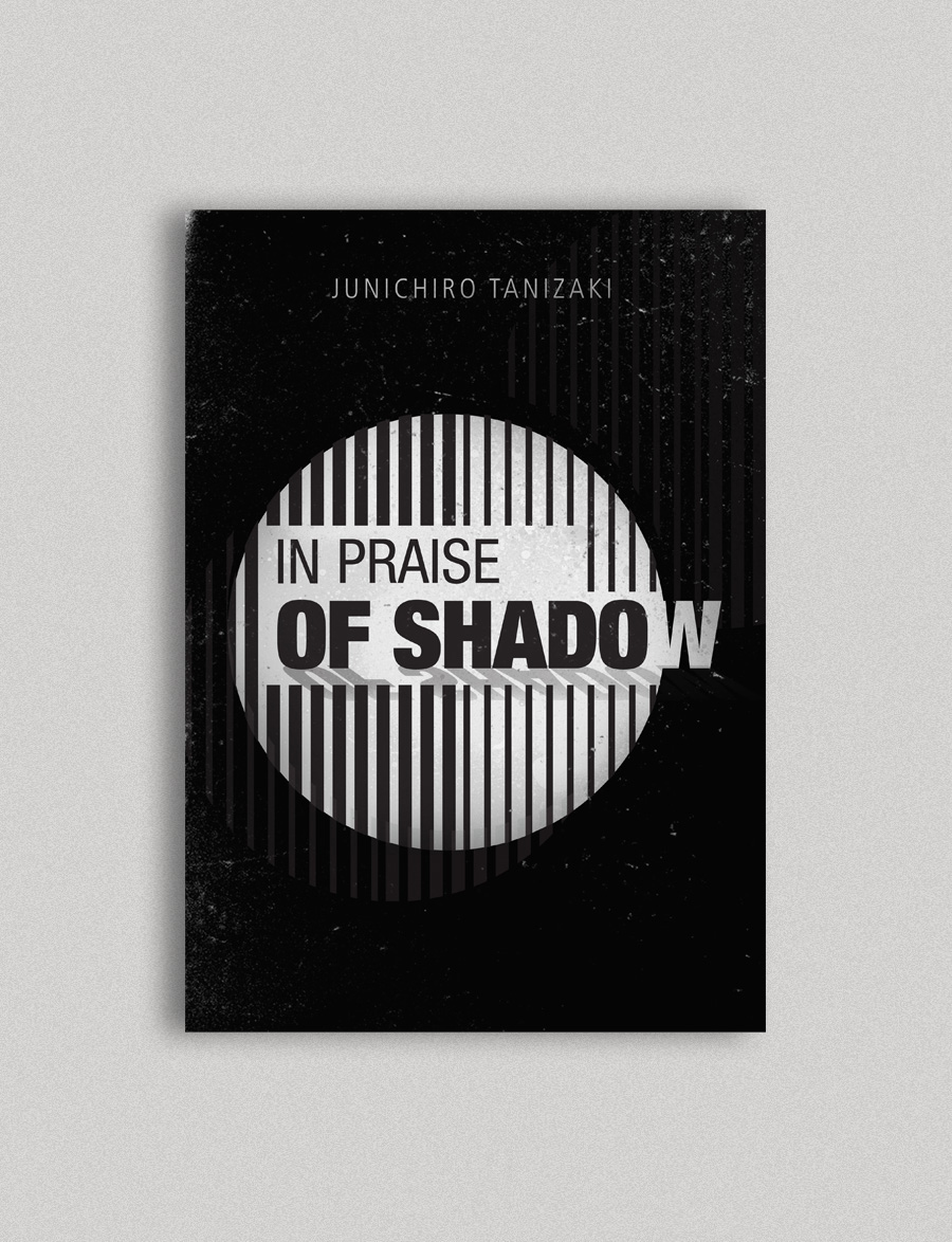 book cover in praise of shadow tanizaki Wabisabi japanese aesthetics Japanpese architecture