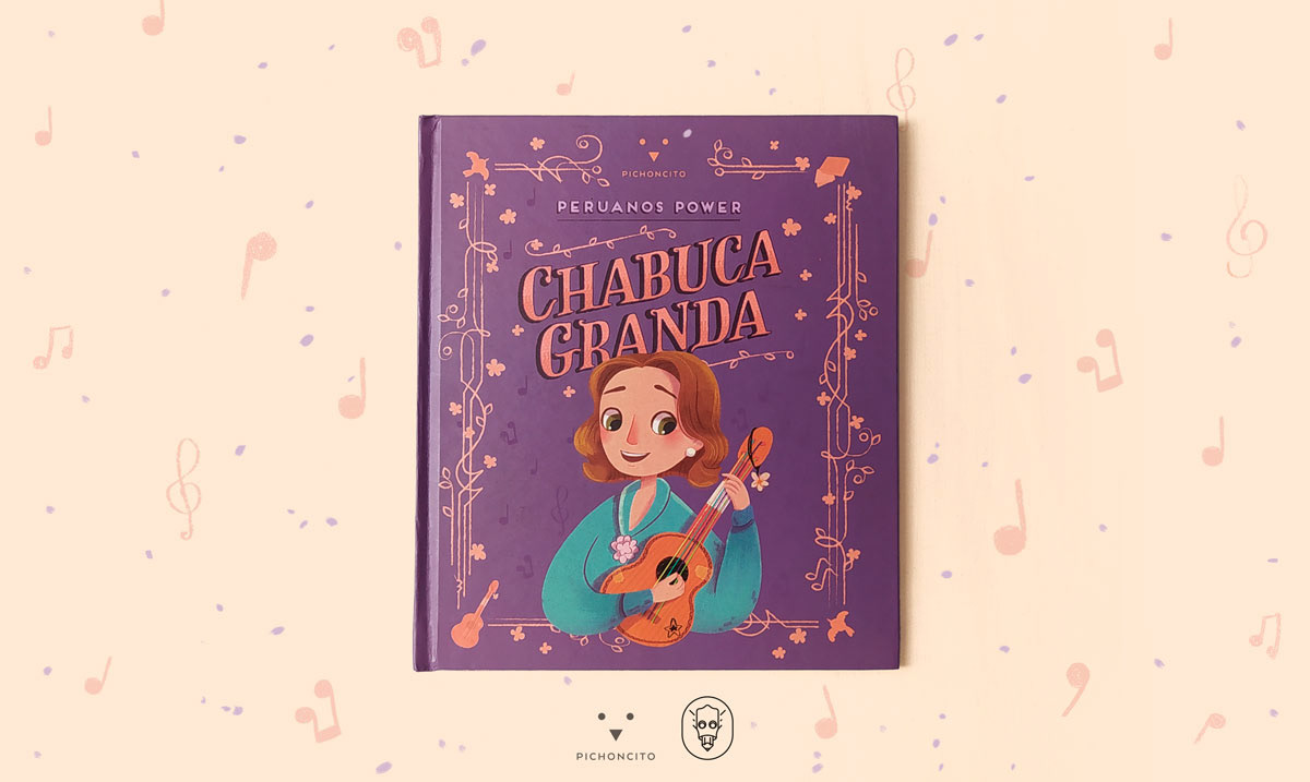 angie alape biography Chabuca Granda children illustration Girl Power illustratrion music peru Picture book Singer