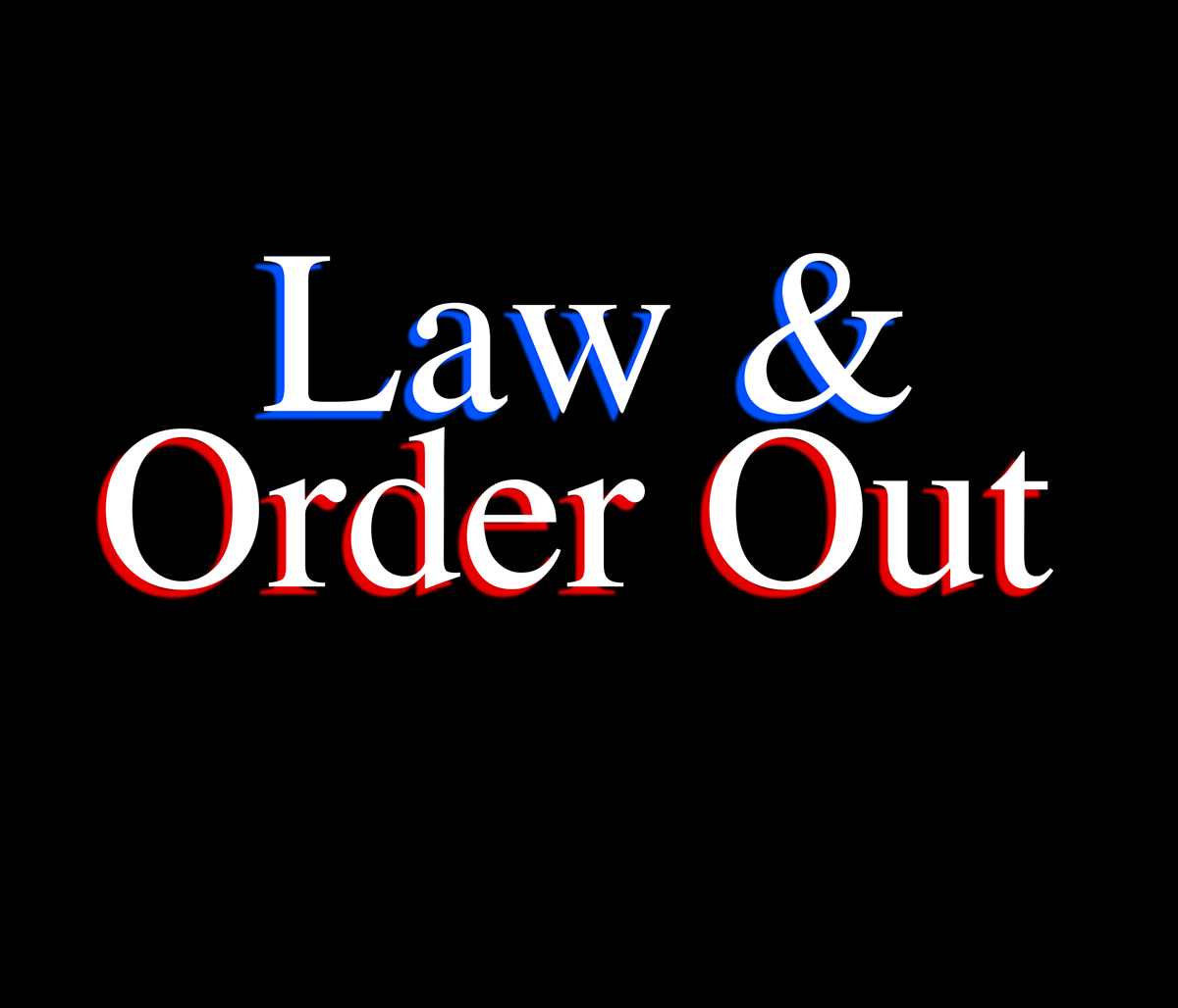 law and order Order out