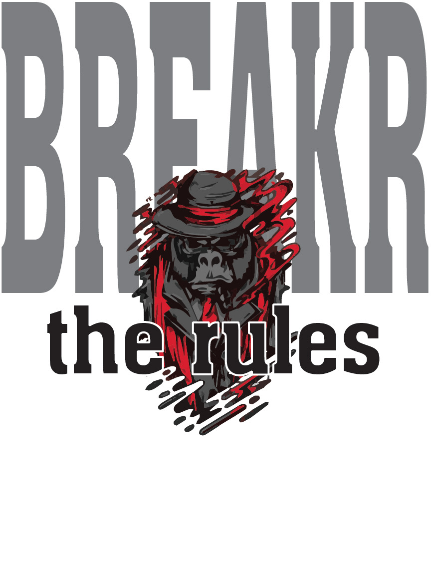 T-Shirt Design typography design t-shirt typography   graphic design  gorilla the rules breakr