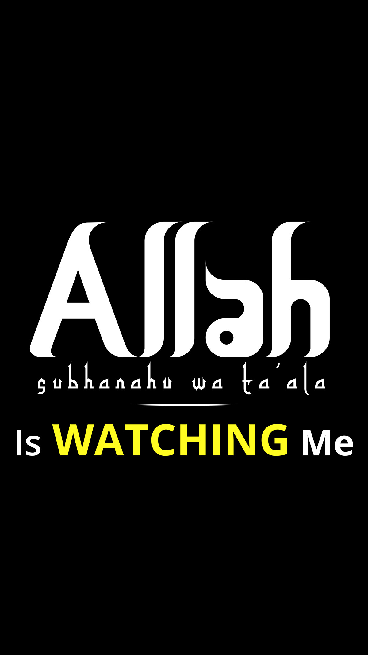 Allah Is Watching Me -Desktop & Mobile Wallpaper Design on ...