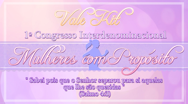 Congresso Interdenominacional mulheres propósito Interdenominational congress women purpose photoshop poster flyer folder